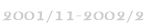 2001/11-2002/2