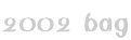 2002 bag